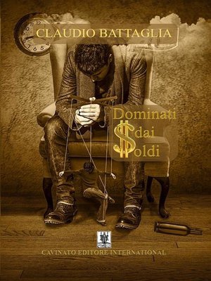 cover image of Dominati dai soldi
